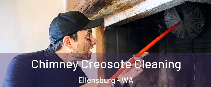  Chimney Creosote Cleaning Ellensburg - WA