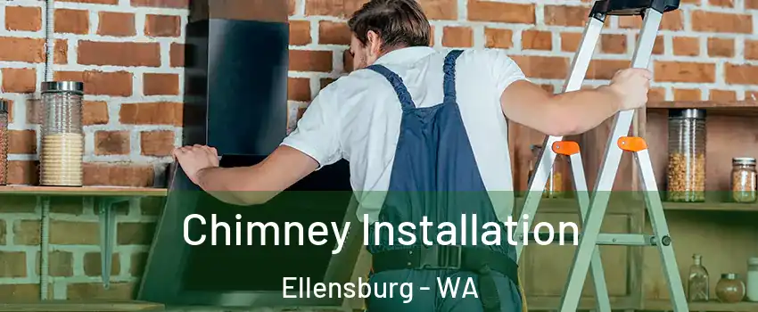  Chimney Installation Ellensburg - WA