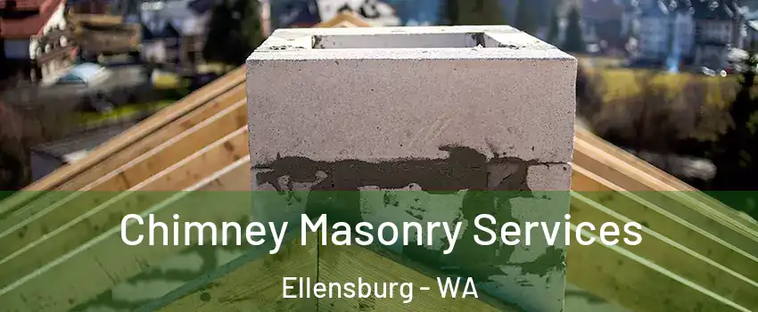  Chimney Masonry Services Ellensburg - WA