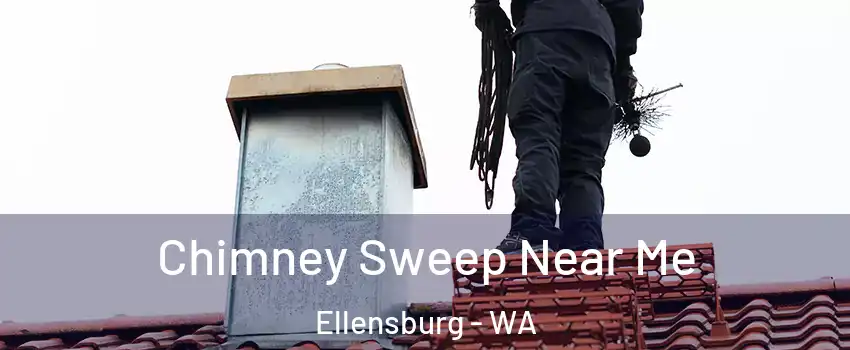  Chimney Sweep Near Me Ellensburg - WA