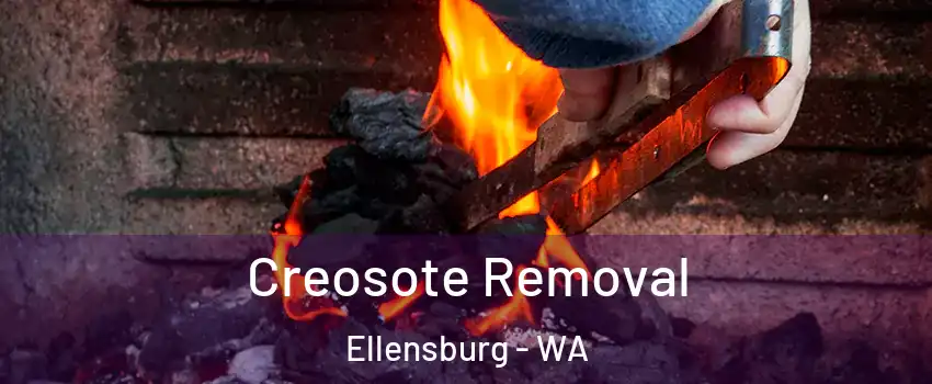  Creosote Removal Ellensburg - WA