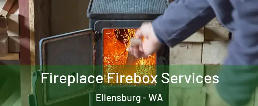  Fireplace Firebox Services Ellensburg - WA