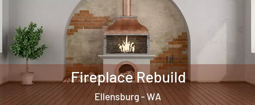  Fireplace Rebuild Ellensburg - WA