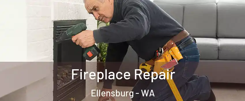  Fireplace Repair Ellensburg - WA