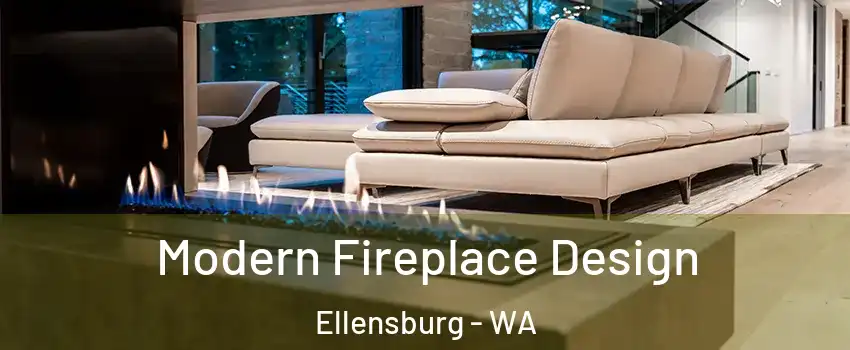  Modern Fireplace Design Ellensburg - WA