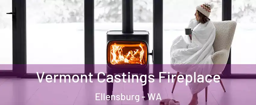  Vermont Castings Fireplace Ellensburg - WA